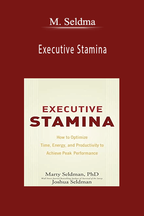 Executive Stamina – M. Seldman