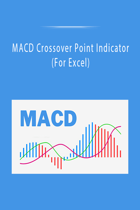 MACD Crossover Point Indicator (For Excel)