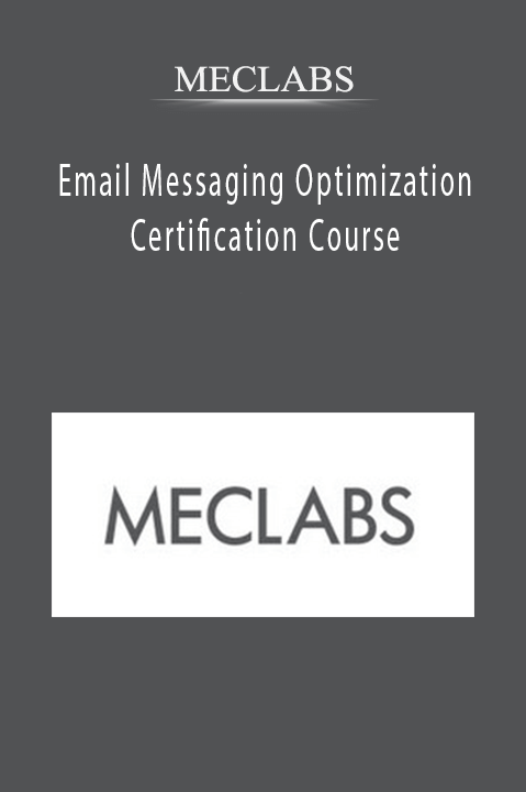Email Messaging Optimization Certification Course – MECLABS
