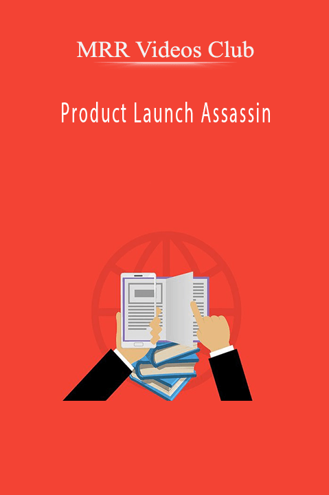 Product Launch Assassin – MRR Videos Club