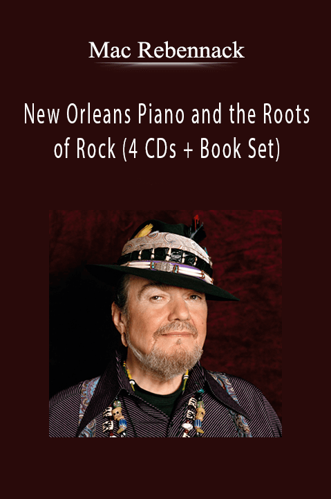 New Orleans Piano and the Roots of Rock (4 CDs + Book Set) – Mac Rebennack