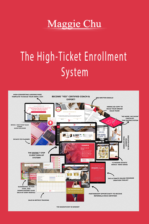 The High–Ticket Enrollment System – Maggie Chu