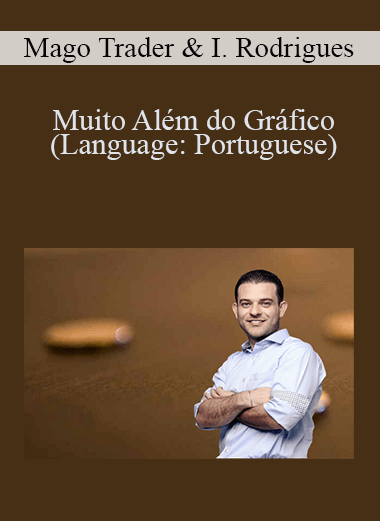 Muito Além do Gráfico (Language: Portuguese) – Mago Trader