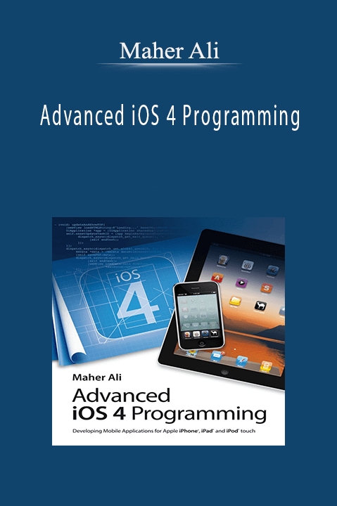 Advanced iOS 4 Programming – Maher Ali