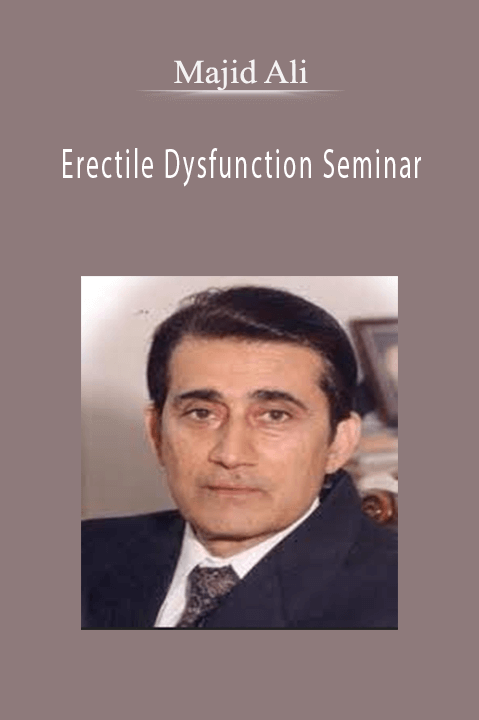 Erectile Dysfunction Seminar – Majid Ali