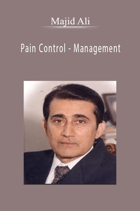 Pain Control – Management – Majid Ali