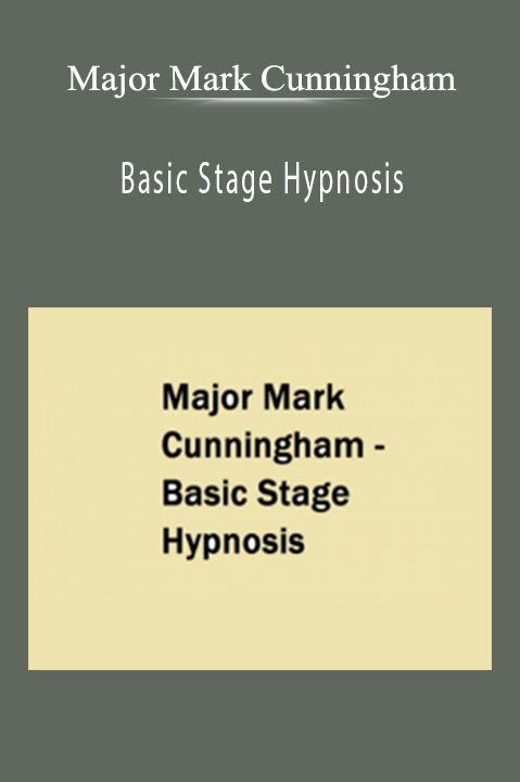 Basic Stage Hypnosis – Major Mark Cunningham