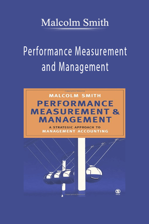 Performance Measurement and Management – Malcolm Smith