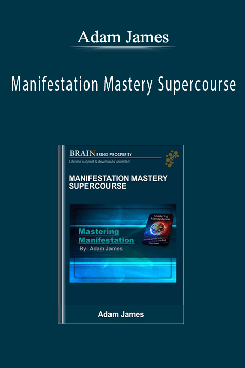 Manifestation Mastery Supercourse by Adam James