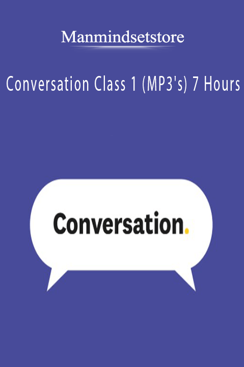 Conversation Class 1 (MP3's) 7 Hours – Manmindsetstore