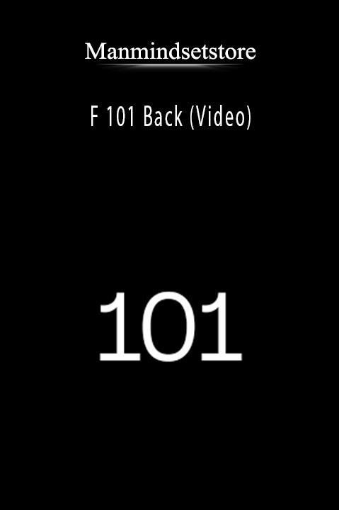 F 101 Back (Video) – Manmindsetstore