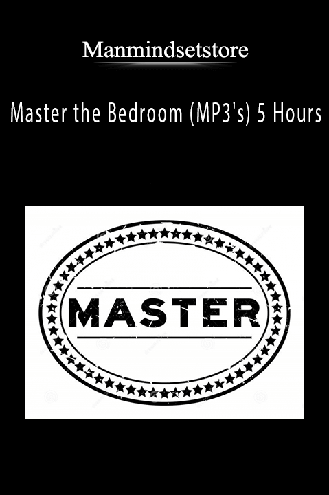 Master the Bedroom (MP3's) 5 Hours – Manmindsetstore