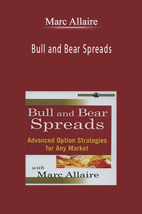 Bull and Bear Spreads – Marc Allaire