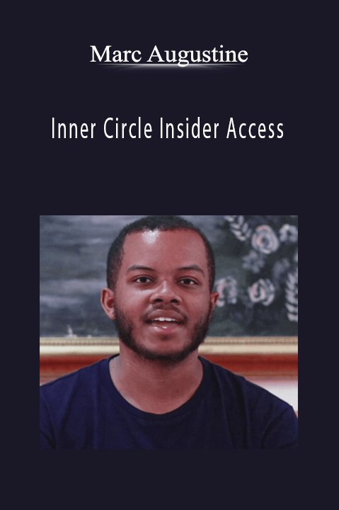 Inner Circle Insider Access – Marc Augustine