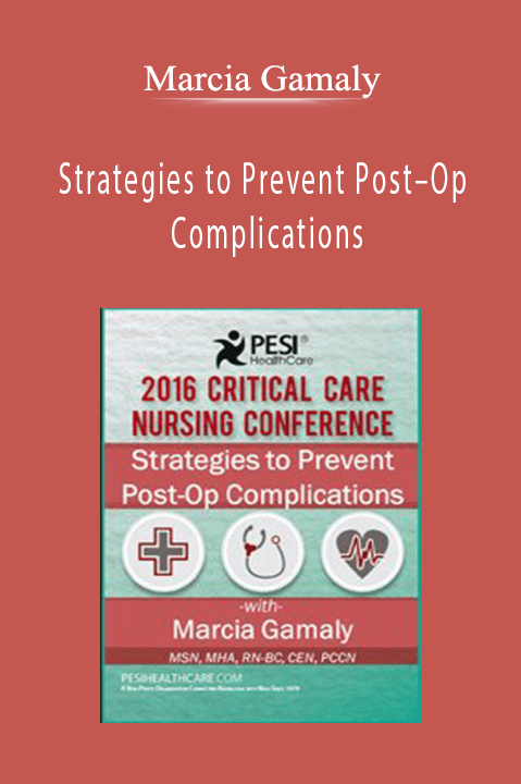 Strategies to Prevent Post–Op Complications – Marcia Gamaly