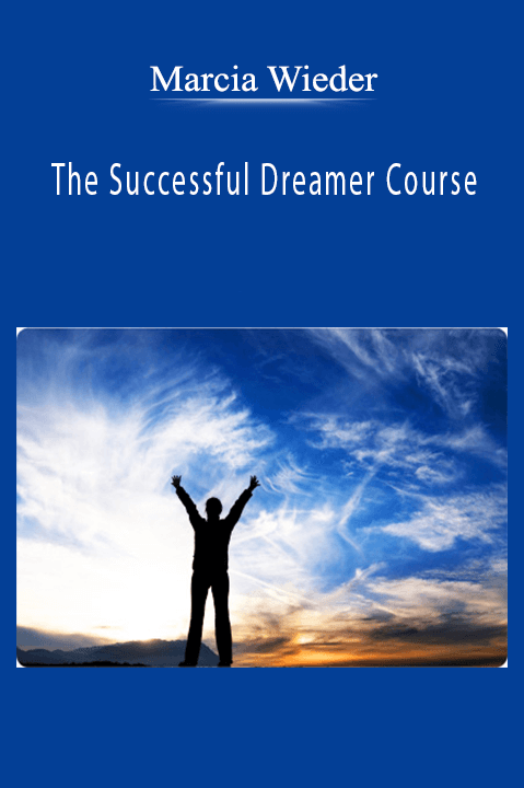 The Successful Dreamer Course – Marcia Wieder