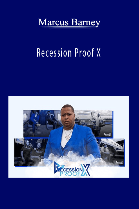 Recession Proof X – Marcus Barney