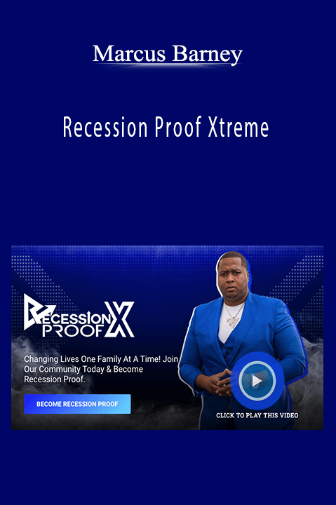 Recession Proof Xtreme – Marcus Barney