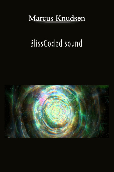 BlissCoded sound – Marcus Knudsen