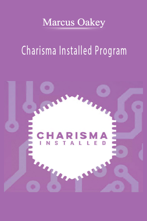 Charisma Installed Program – Marcus Oakey