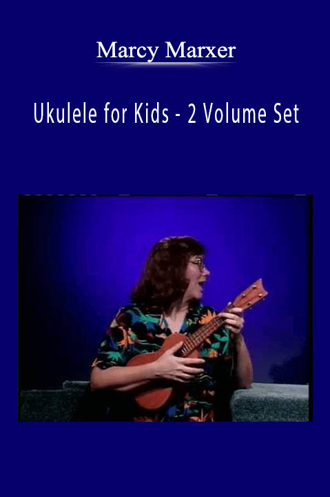 Ukulele for Kids – 2 Volume Set – Marcy Marxer