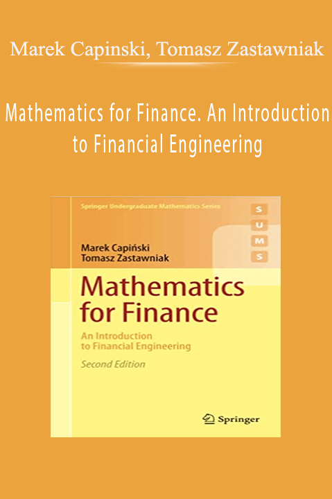 Mathematics for Finance. An Introduction to Financial Engineering – Marek Capinski