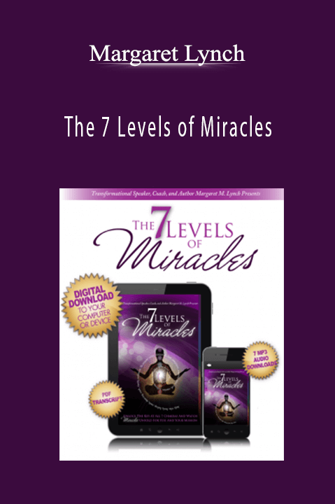 The 7 Levels of Miracles – Margaret Lynch