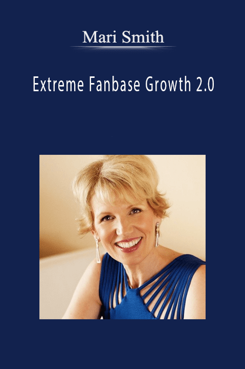 Extreme Fanbase Growth 2.0 – Mari Smith