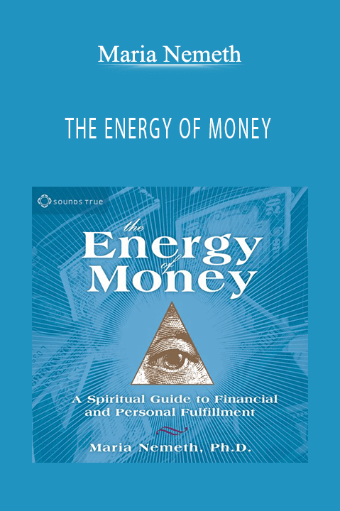 THE ENERGY OF MONEY – Maria Nemeth