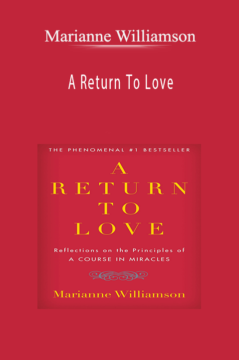 A Return To Love – Marianne Williamson