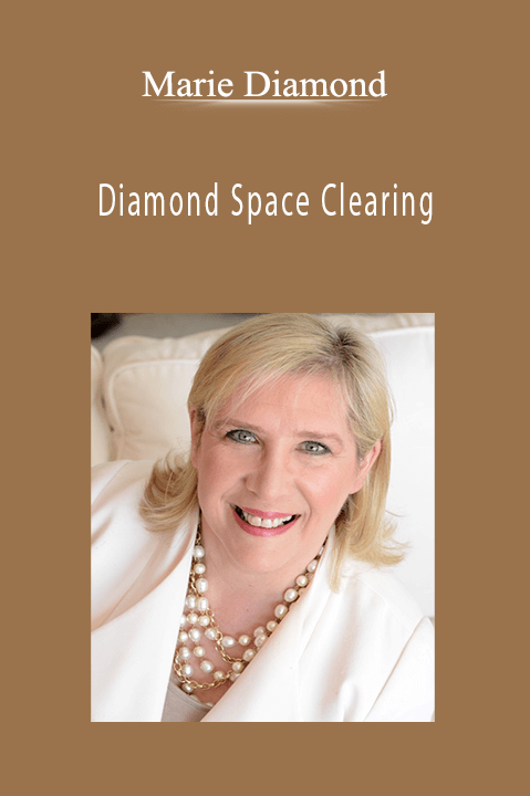 Diamond Space Clearing – Marie Diamond