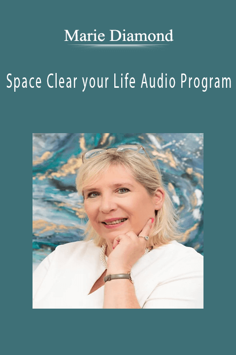 Space Clear your Life Audio Program – Marie Diamond