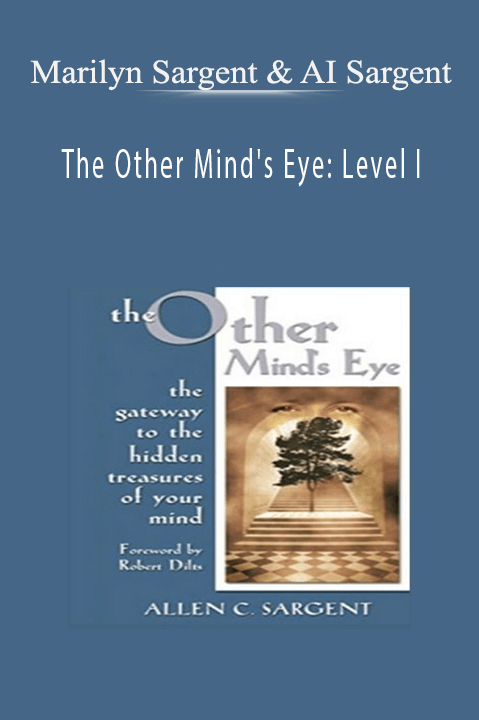 The Other Mind's Eye: Level I – Marilyn Sargent & AI Sargent