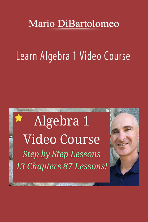 Learn Algebra 1 Video Course – Mario DiBartolomeo