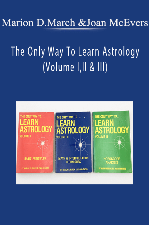 The Only Way To Learn Astrology (Volume I