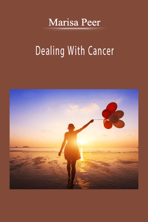 Dealing With Cancer – Marisa Peer