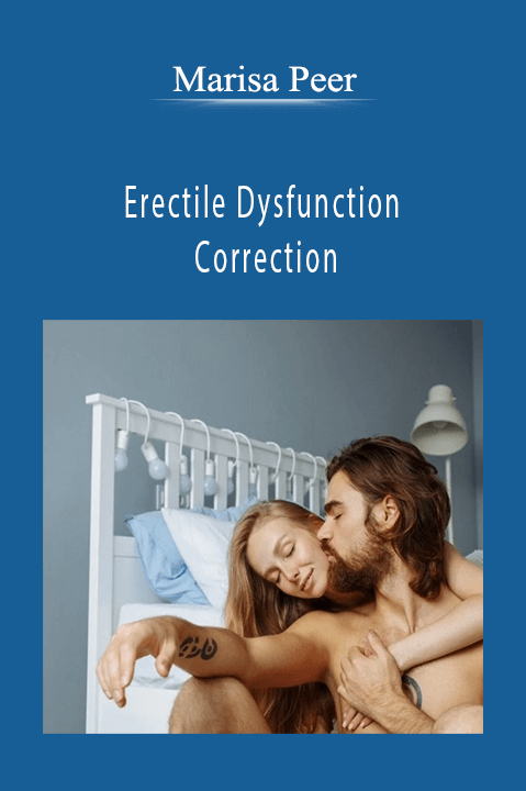 Erectile Dysfunction Correction – Marisa Peer