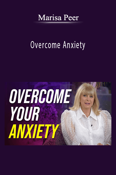 Overcome Anxiety – Marisa Peer