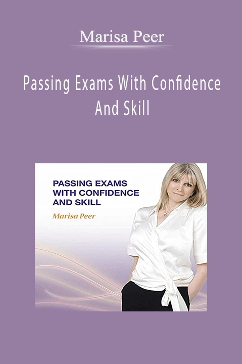 Passing Exams With Confidence And Skill – Marisa Peer