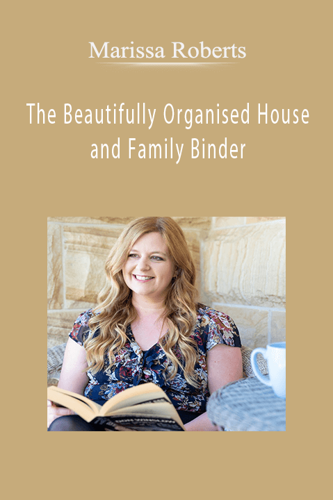 The Beautifully Organised House and Family Binder – Marissa Roberts
