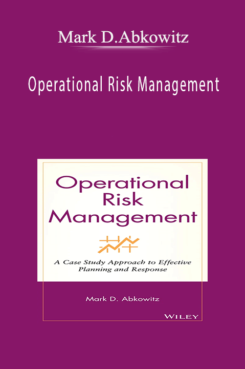 Operational Risk Management – Mark D.Abkowitz