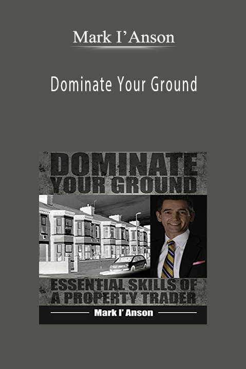 Dominate Your Ground – Mark I’Anson