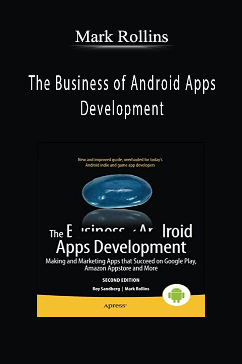 The Business of Android Apps Development – Mark Rollins