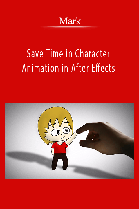 Save Time in Character Animation in After Effects – Mark