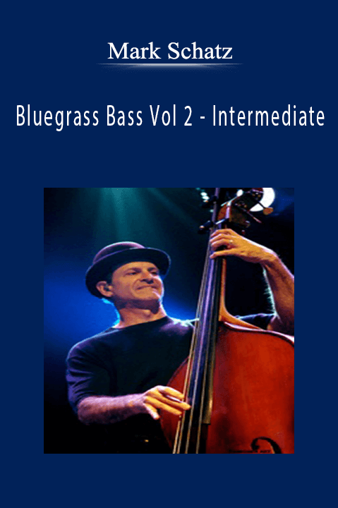 Bluegrass Bass Vol 2 – Intermediate – Mark Schatz