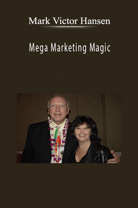 Mega Marketing Magic – Mark Victor Hansen