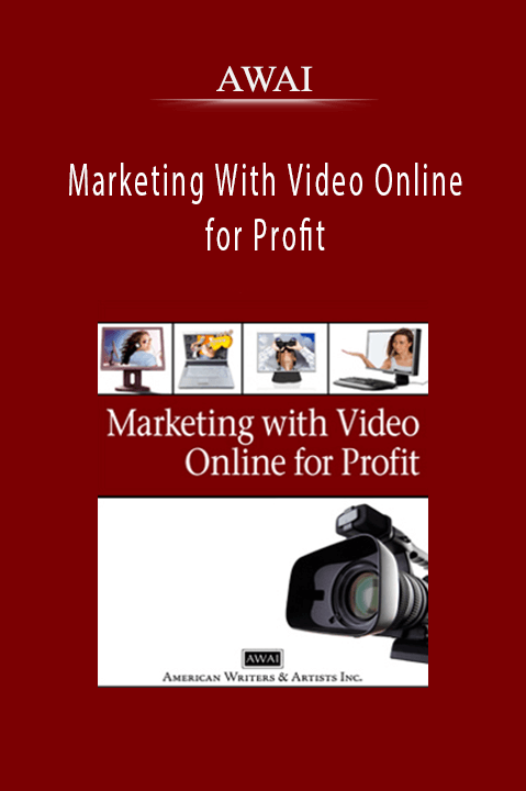 AWAI – Marketing With Video Online for Profit