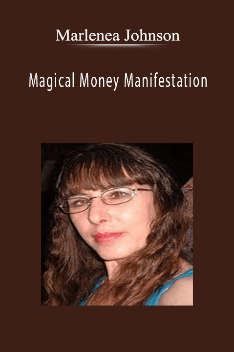 Magical Money Manifestation – Marlenea Johnson