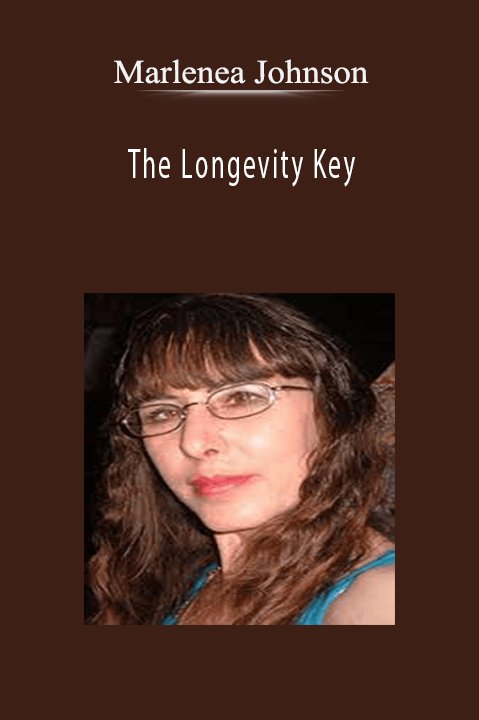 The Longevity Key – Marlenea Johnson