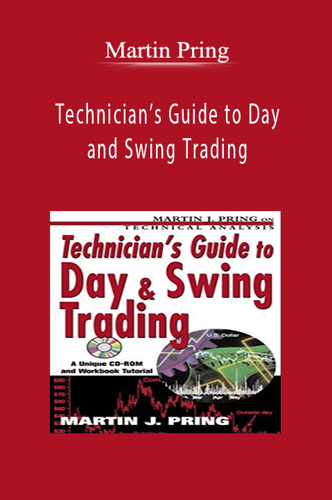 Technician’s Guide to Day and Swing Trading – Martin Pring